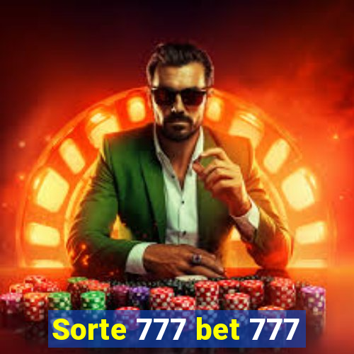 Sorte 777 bet 777